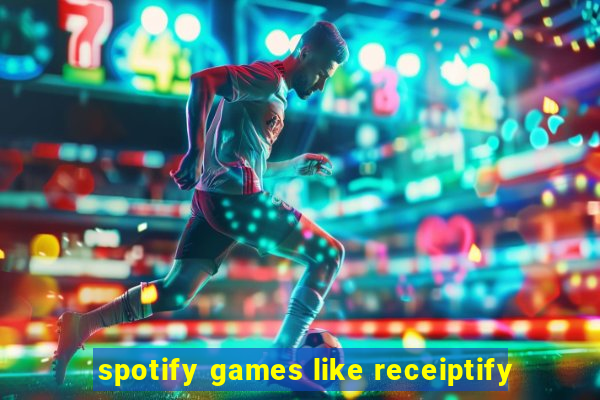 spotify games like receiptify